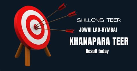 khanapara teer morning teer result|Teer Result Today of Shillong TEER .